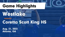 Westlake  vs Coretta Scott King HS Game Highlights - Aug. 31, 2022