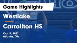 Westlake  vs Carrollton HS Game Highlights - Oct. 5, 2022