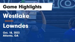 Westlake  vs Lowndes  Game Highlights - Oct. 18, 2022