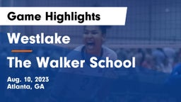 Westlake  vs The Walker School Game Highlights - Aug. 10, 2023