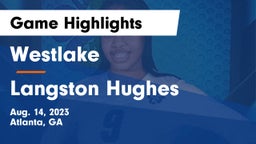 Westlake  vs Langston Hughes  Game Highlights - Aug. 14, 2023