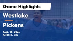 Westlake  vs Pickens  Game Highlights - Aug. 26, 2023
