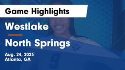 Westlake  vs North Springs  Game Highlights - Aug. 24, 2023