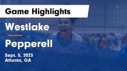 Westlake  vs Pepperell  Game Highlights - Sept. 5, 2023