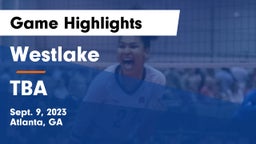 Westlake  vs TBA Game Highlights - Sept. 9, 2023