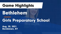 Bethlehem  vs Girls Preparatory School Game Highlights - Aug. 20, 2021
