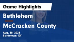Bethlehem  vs McCracken County  Game Highlights - Aug. 30, 2021
