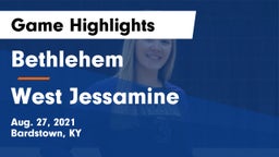 Bethlehem  vs West Jessamine  Game Highlights - Aug. 27, 2021