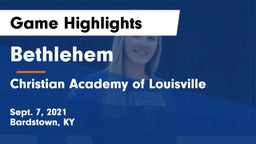 Bethlehem  vs Christian Academy of Louisville Game Highlights - Sept. 7, 2021