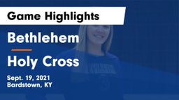 Bethlehem  vs Holy Cross  Game Highlights - Sept. 19, 2021