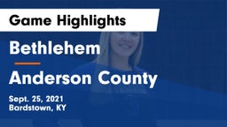 Bethlehem  vs Anderson County  Game Highlights - Sept. 25, 2021