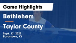 Bethlehem  vs Taylor County  Game Highlights - Sept. 12, 2023