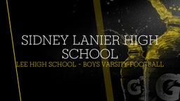 Lee football highlights Sidney Lanier High School
