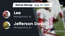 Recap: Lee  vs. Jefferson Davis  2021