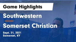 Southwestern  vs Somerset Christian Game Highlights - Sept. 21, 2021