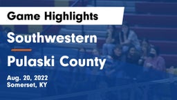 Southwestern  vs Pulaski County  Game Highlights - Aug. 20, 2022