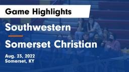Southwestern  vs Somerset Christian  Game Highlights - Aug. 23, 2022