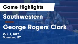 Southwestern  vs George Rogers Clark  Game Highlights - Oct. 1, 2022