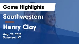 Southwestern  vs Henry Clay  Game Highlights - Aug. 25, 2023