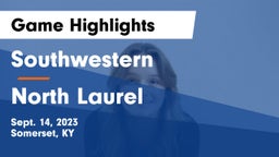 Southwestern  vs North Laurel  Game Highlights - Sept. 14, 2023