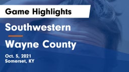 Southwestern  vs Wayne County  Game Highlights - Oct. 5, 2021