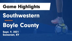 Southwestern  vs Boyle County  Game Highlights - Sept. 9, 2021