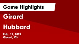 Girard  vs Hubbard  Game Highlights - Feb. 15, 2023
