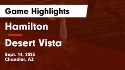 Hamilton  vs Desert Vista  Game Highlights - Sept. 14, 2023