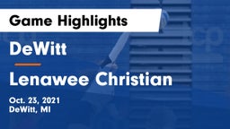 DeWitt  vs Lenawee Christian Game Highlights - Oct. 23, 2021