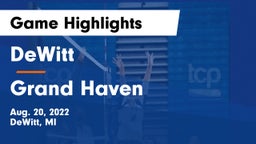 DeWitt  vs Grand Haven  Game Highlights - Aug. 20, 2022