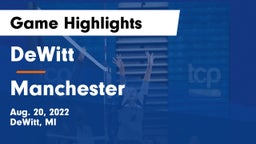 DeWitt  vs Manchester  Game Highlights - Aug. 20, 2022