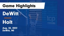 DeWitt  vs Holt  Game Highlights - Aug. 30, 2022