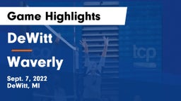 DeWitt  vs Waverly  Game Highlights - Sept. 7, 2022