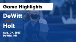 DeWitt  vs Holt  Game Highlights - Aug. 29, 2023