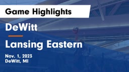 DeWitt  vs Lansing Eastern Game Highlights - Nov. 1, 2023