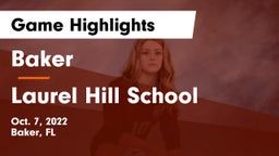 Baker  vs Laurel Hill School  Game Highlights - Oct. 7, 2022