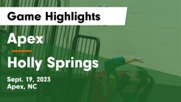 Apex  vs Holly Springs  Game Highlights - Sept. 19, 2023