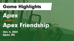 Apex  vs Apex Friendship Game Highlights - Oct. 3, 2023