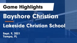 Bayshore Christian  vs Lakeside Christian School Game Highlights - Sept. 9, 2021