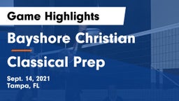 Bayshore Christian  vs Classical Prep Game Highlights - Sept. 14, 2021