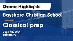 Bayshore Christian School vs Classical prep Game Highlights - Sept. 21, 2021
