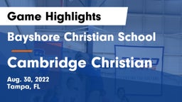 Bayshore Christian School vs Cambridge Christian  Game Highlights - Aug. 30, 2022