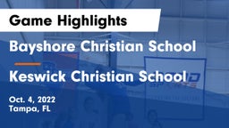 Bayshore Christian School vs Keswick Christian School Game Highlights - Oct. 4, 2022