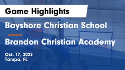 Bayshore Christian School vs Brandon Christian Academy Game Highlights - Oct. 17, 2022
