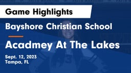 Bayshore Christian School vs Acadmey At The Lakes Game Highlights - Sept. 12, 2023