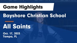 Bayshore Christian School vs All Saints Game Highlights - Oct. 17, 2023