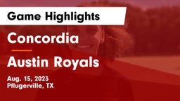 Concordia  vs Austin Royals Game Highlights - Aug. 15, 2023