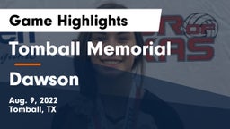 Tomball Memorial  vs Dawson Game Highlights - Aug. 9, 2022