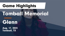 Tomball Memorial  vs Glenn Game Highlights - Aug. 17, 2023