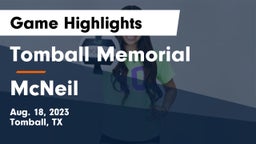 Tomball Memorial  vs McNeil Game Highlights - Aug. 18, 2023